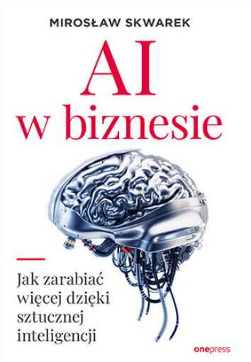 Książki dla testerów oprogramowania cz. 6 - AI w biznesie